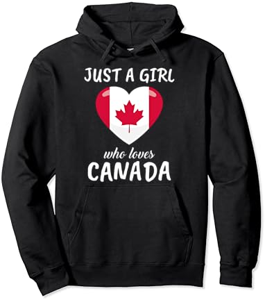 Samo Djevojka Koja Voli Kanadi Kanadski Poklon Putovanja Kanadi Puloveru Kapuljačom
